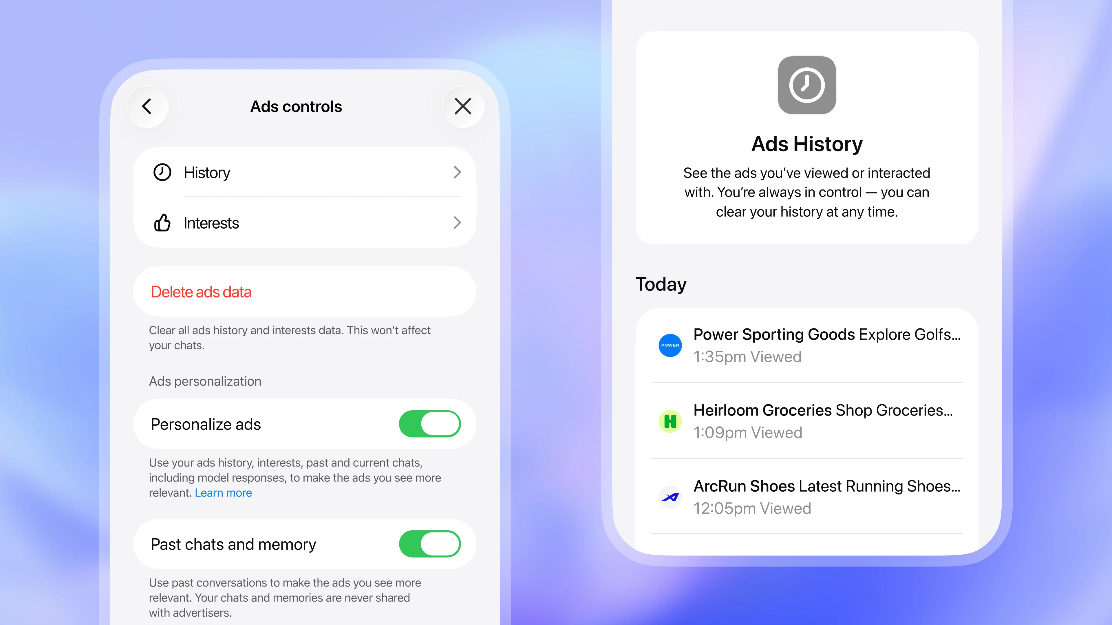 Image 3: Two mobile-style screens showing ad settings and history. The left screen displays “Ads controls” with options for History, Interests, deleting ads data, and toggles for personalizing ads and using past chats and memory. The right screen shows “Ads History,” listing ads viewed today with timestamps and brand names, along with a note that users can clear their history at any time.